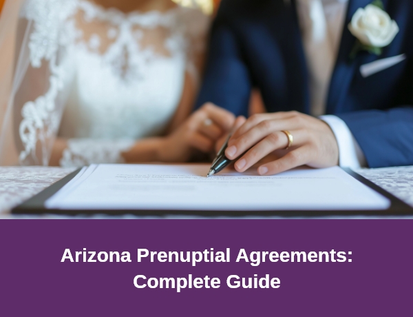 Hernandez Family Law | Arizona Prenuptial Agreements: Complete Guide