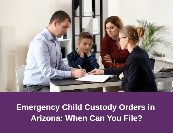 Hernandez Family Law | Emergency Child Custody Orders in Arizona: When Can You File?